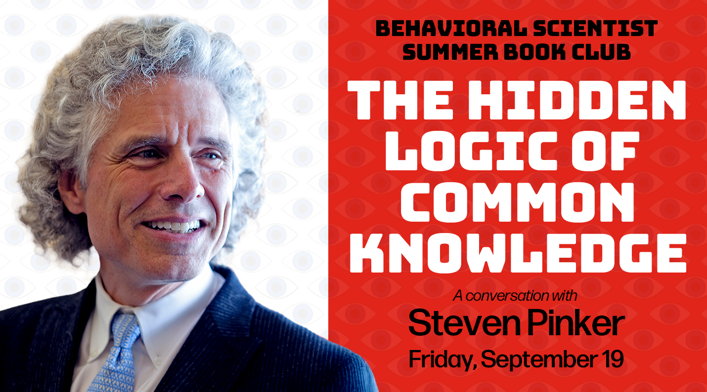 Friday's Event Links: The Hidden Logic of Common Knowledge with Steven Pinker